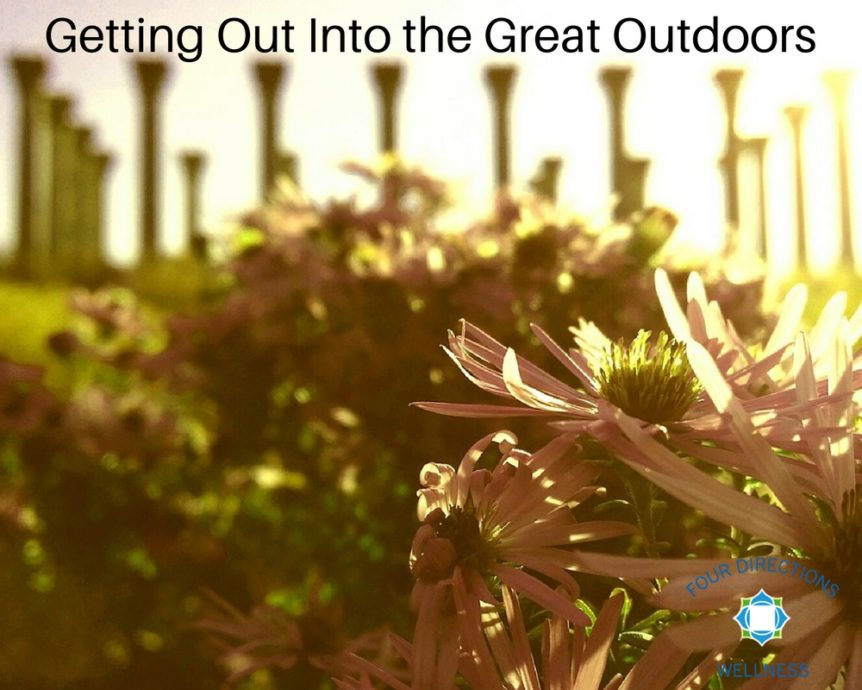Getting Out Into the Great Outdoors - Four Directions Wellness