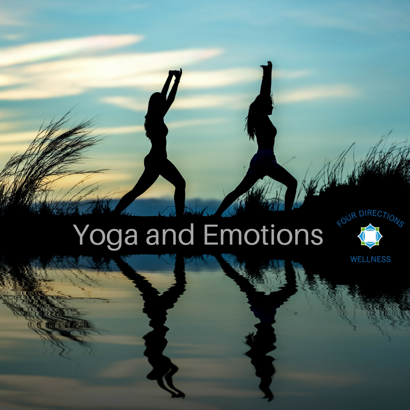 Yoga and Emotions - Four Directions Wellness