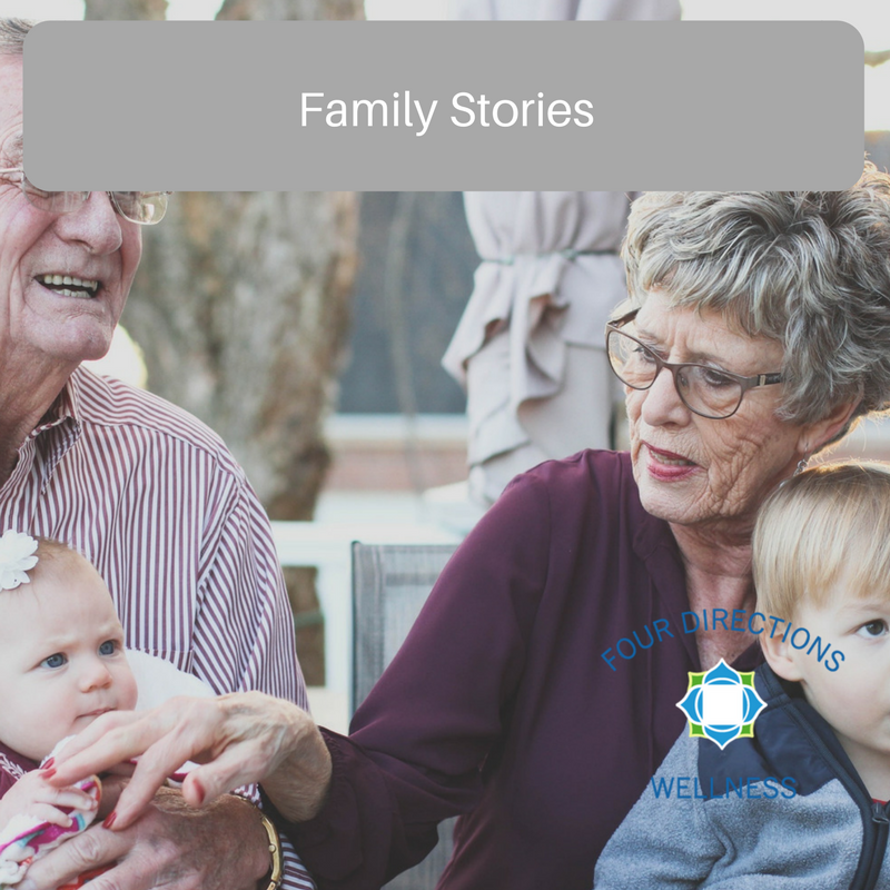 Family Stories - Four Directions Wellness