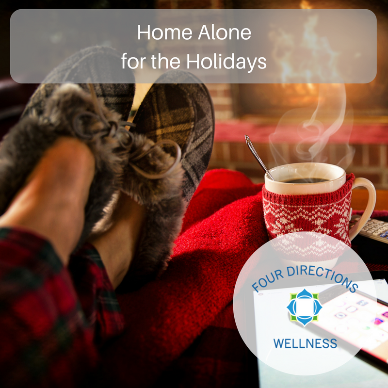 Home Alone for the Holidays - Four Directions Wellness