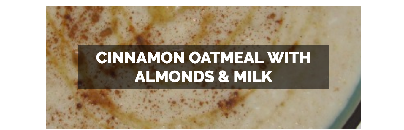 Cinnamon Oatmeal with Almonds and Milk